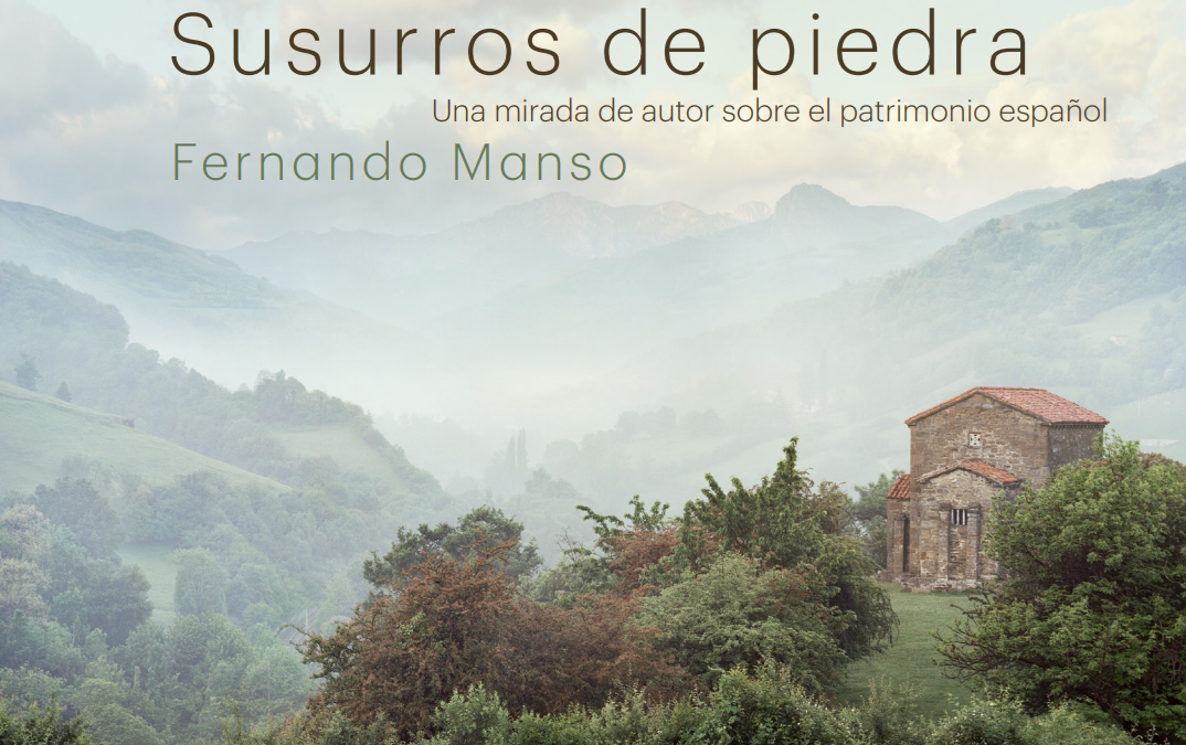 “Susurros de piedra”: la mirada única de Fernando Manso para preservar la belleza olvidada de España